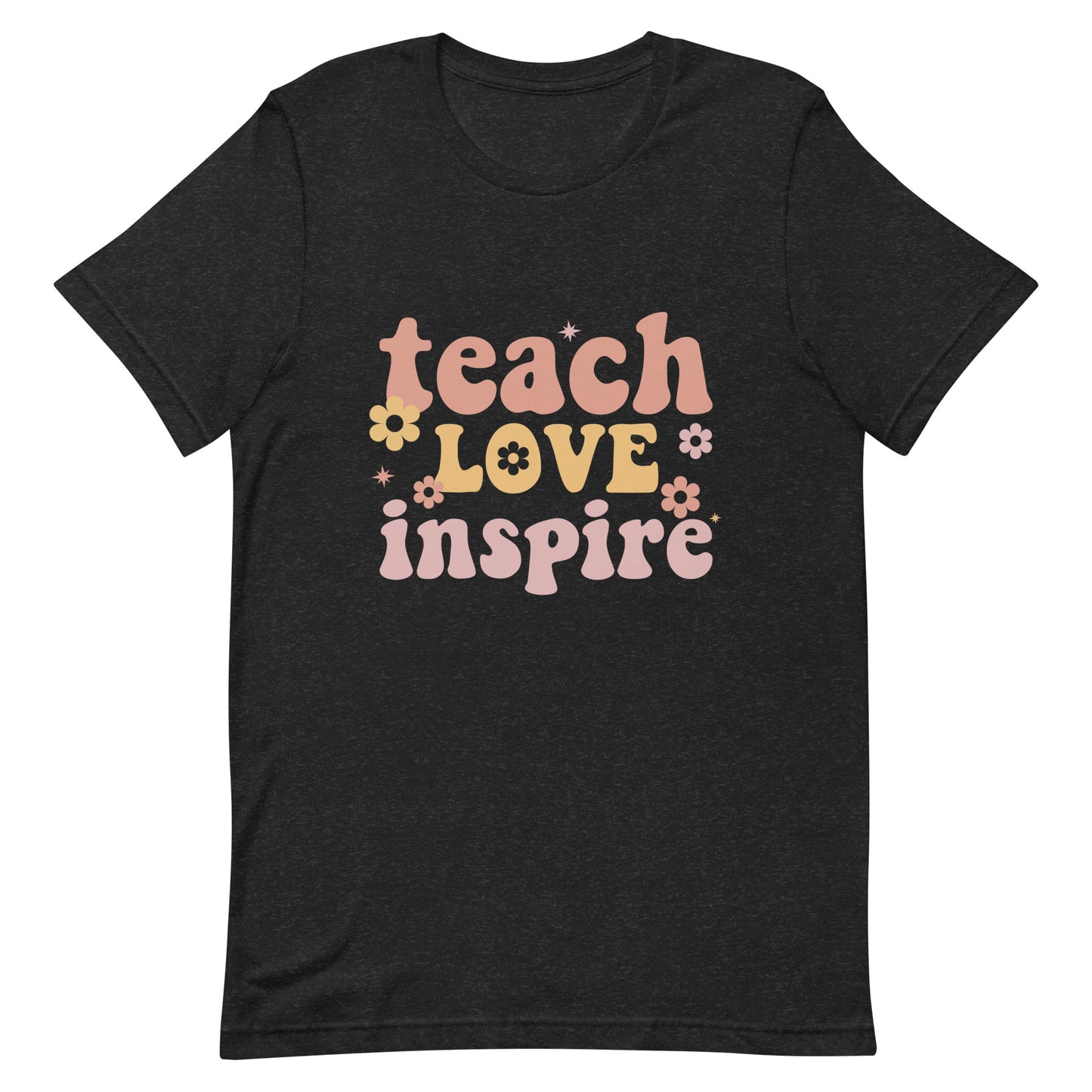 Teach love inspire